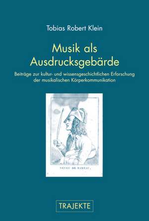 Musik als Ausdrucksgebärde de Tobias Robert Klein