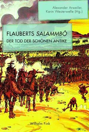 Flauberts Salammbô de Alexander Arweiler