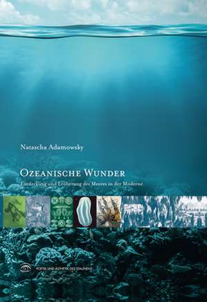 Ozeanische Wunder de Natascha Adamowsky