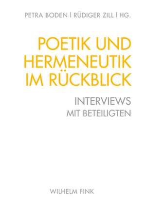 Poetik und Hermeneutik im Rückblick de Petra Boden