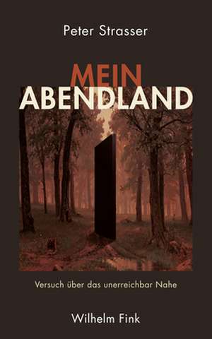 Mein Abendland de Peter Strasser