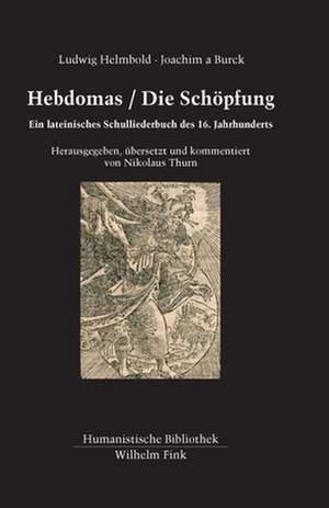 Hebdomas / Die Schöpfung de Ludwig Helmbold