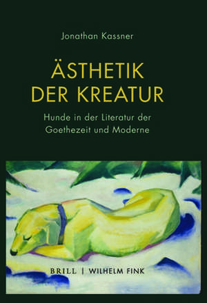 Ästhetik der Kreatur de Jonathan Kassner