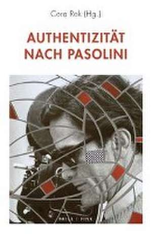 Authentizität nach Pasolini