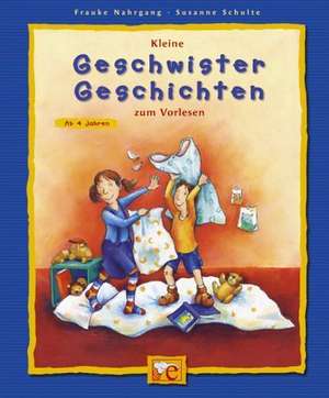 Kleine Geschwister-Geschichten zum Vorlesen de Susanne Schulte