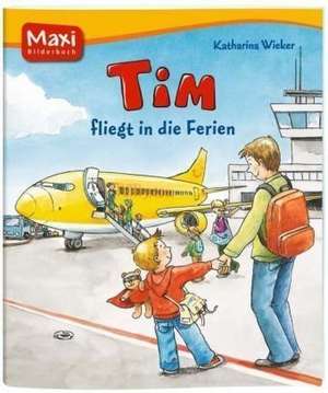 Tim fliegt in die Ferien de Katharina Wieker