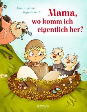 Mama, wo komm ich eigentlich her? de Anne Ameling