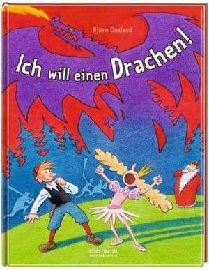 Ich will einen Drachen! de Bjorn Ousland