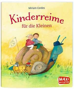 MAXI Kinderreime für die Kleinen de Miriam Schlumm-Cordes