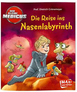 Der kleine Medicus - Die Reise ins Nasenlabyrinth de Dietrich Grönemeyer