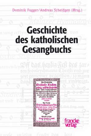 Geschichte des katholischen Gesangbuchs de Dominik Fugger