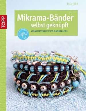 Mikrama-Bänder selbst geknüpft de Elke Eder