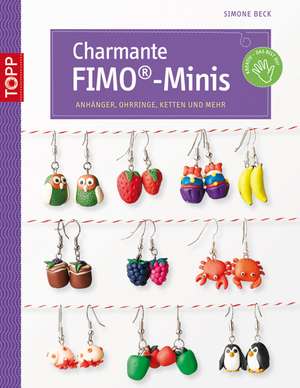 Charmante FIMO-Minis de Simone Beck