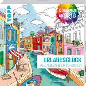 Colorful World - Urlaubsglück de Tannaz Afschar