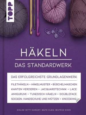 Häkeln - Das Standardwerk de Eveline Hetty-Burkart