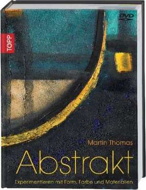 Alles Abstrakt de Martin Thomas