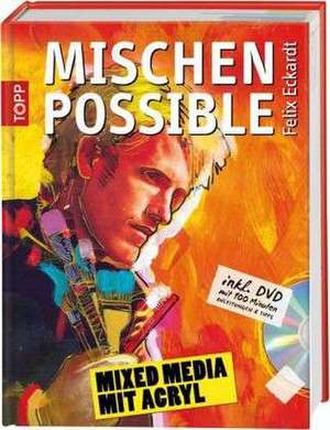 Mischen possible de Felix Eckardt