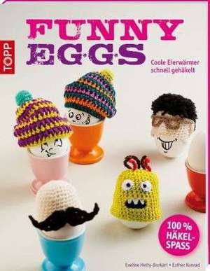 Funny Eggs de Eveline Hetty