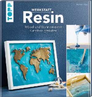 Werkstatt Resin de Monika Firgau