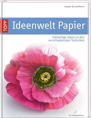 Ideenwelt Papier de Aurore Ollivier-Piketty