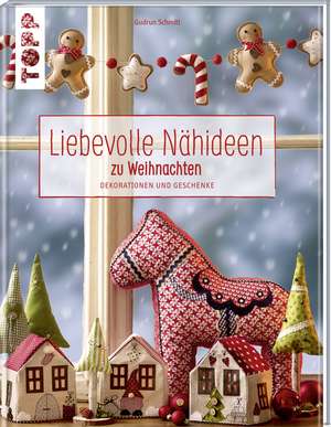 Liebevolle Nähideen zu Weihnachten de Gudrun Schmitt