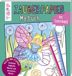 Zauberpapier Malbuch im Feenwald de Norbert Pautner