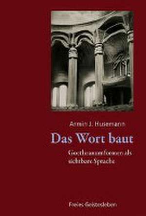 Das Wort baut de Armin J. Husemann