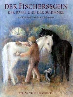 Der Fischerssohn, der Rappe und der Schimmel de Johann Wilhelm Wolf