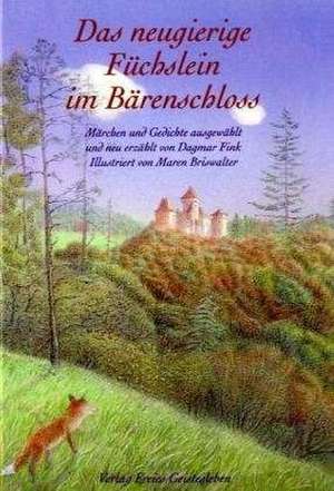 Das neugierige Füchslein im Bärenschloss de Dagmar Fink