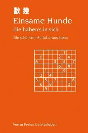 Einsame Hunde - die haben's in sich de Jean-Claude Lin