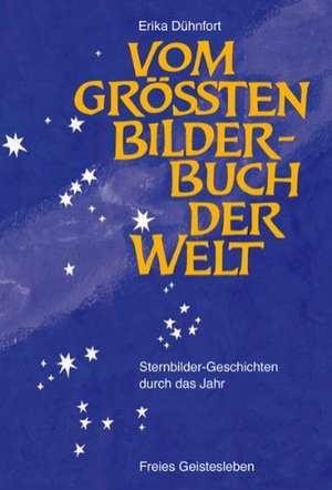 Vom größten Bilderbuch der Welt de Erika Dühnfort