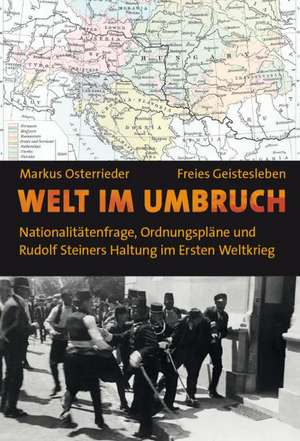 Welt im Umbruch de Markus Osterrieder