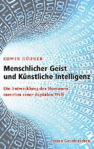 Menschlicher Geist und Künstliche Intelligenz de Edwin Hübner