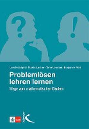 Problemlösen lehren lernen de Lars Holzäpfel