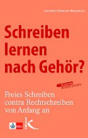 Schreiben lernen nach Gehör? de Gerheid Scheerer-Neumann