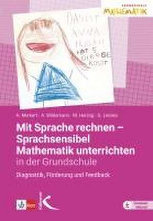 Mit Sprache rechnen - Sprachsensibel Mathematik unterrichten in der Grundschule de Alexandra Merkert