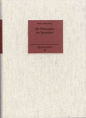 Die Philosophie der Sozinianer de Sascha Salatowsky