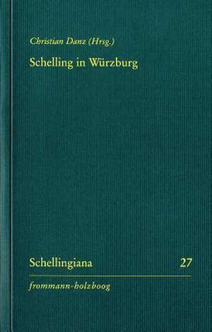 Schelling in Würzburg de Christian Danz