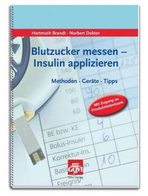 Blutzucker messen, Insulin applizieren de Hartmuth Brandt