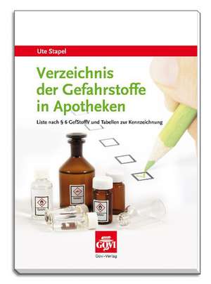 Verzeichnis der Gefahrstoffe in Apotheken de Ute Stapel