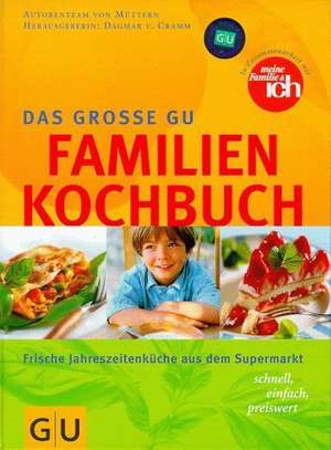 Das große GU Familienkochbuch de Dagmar von Cramm