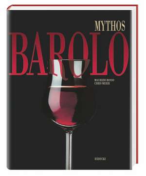 Mythos Barolo de Maurizio Rosso