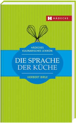 Hädeckes Kulinarisches Lexikon de Herbert Birle