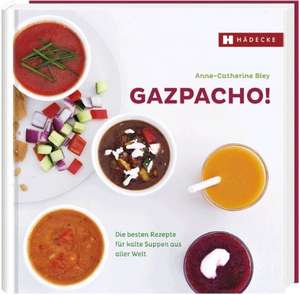 Gazpacho! de Anne-Catherine Bley