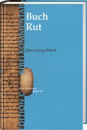 Das Buch Rut de Hans-Georg Wünch