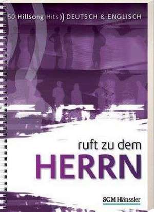 Ruft zu dem Herrn