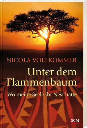 Unter dem Flammenbaum de Nicola Vollkommer