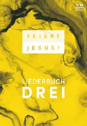 Feiert Jesus! 3 - Ringbuch