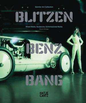 Blitzen-Benz Bang de Renate Wiehager