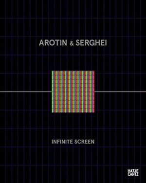 AROTIN & SERGHEI - Infinite Screen de Arotin & Serghei